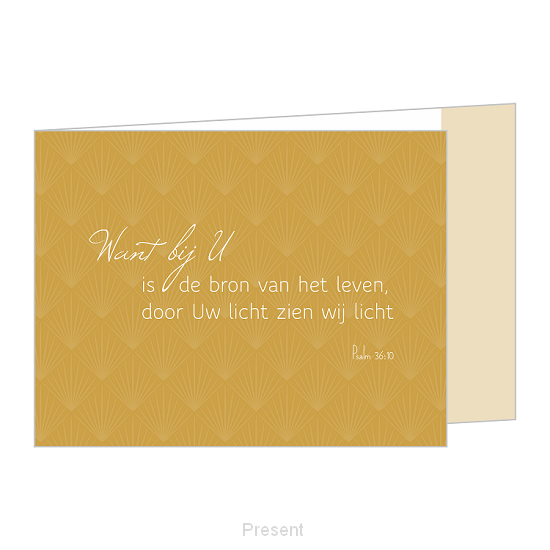 Want bij U is de bron van het leven