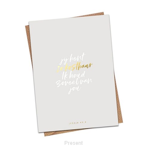 Jij bent zo kostbaar ik houd zo veel van