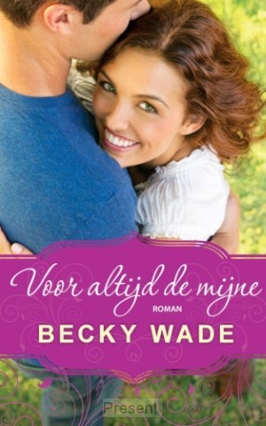 Voor altijd de mijne (deel 2)