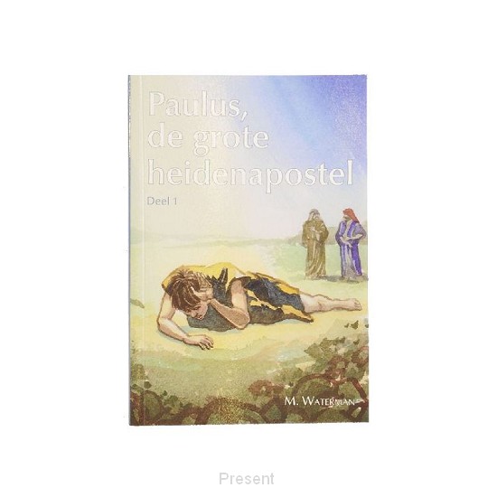 Paulus, de grote heidenapostel deel 1