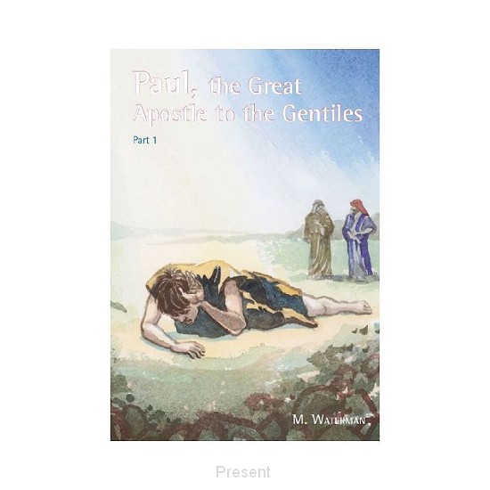 Paul, the great apostle to the gentiles1