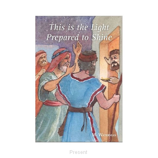 This is the Light prepared to shine