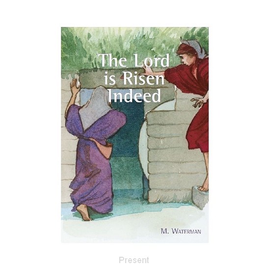 The Lord is risen indeed