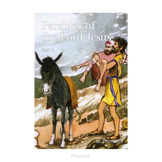 Parables of the Lord Jesus Part 1