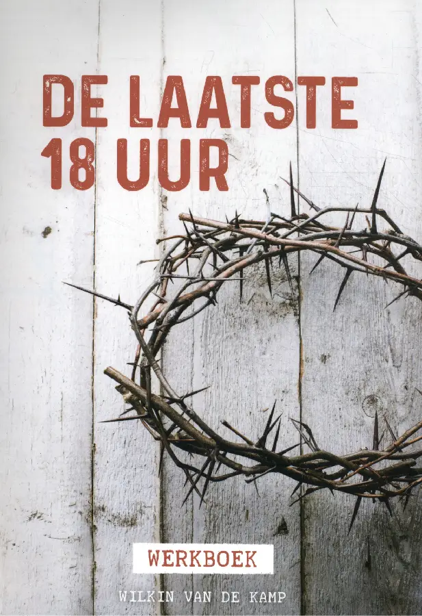 De laatste 18 uur - werkboek