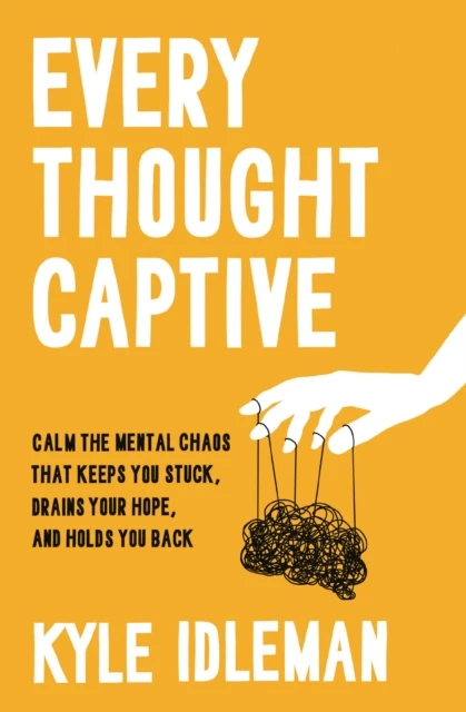 Every thought captive