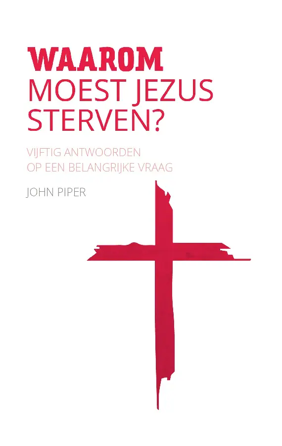 Waarom moest Jezus sterven?