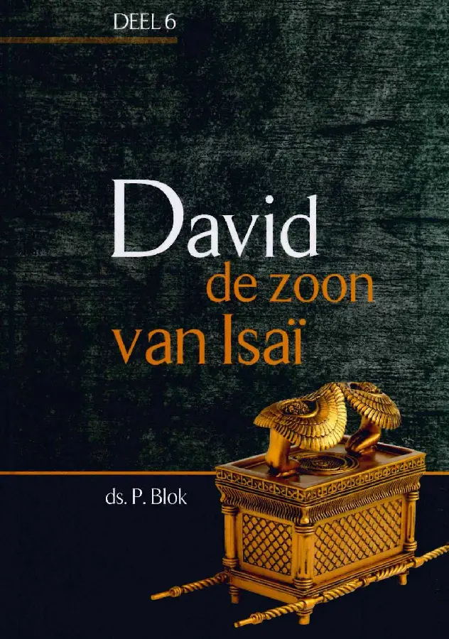 David de zoon van Isai - deel 6