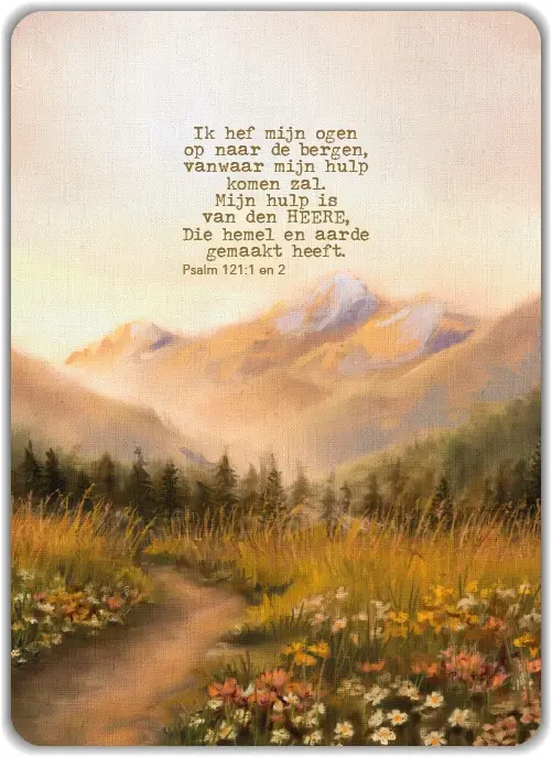 Kaart: Ik hef mijn ogen op naar de berge