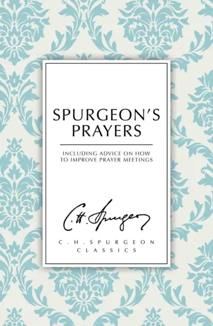 Spurgeon''s prayers