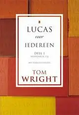 Lucas voor iedereen / Deel 1 (inclusief Bijbelstudiegids)