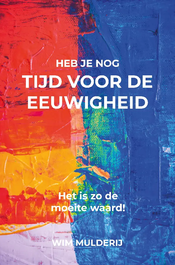 heb je nog tijd voor de eeuwigheid