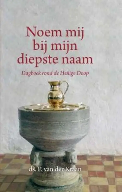 Noem mij bij mijn diepste naam