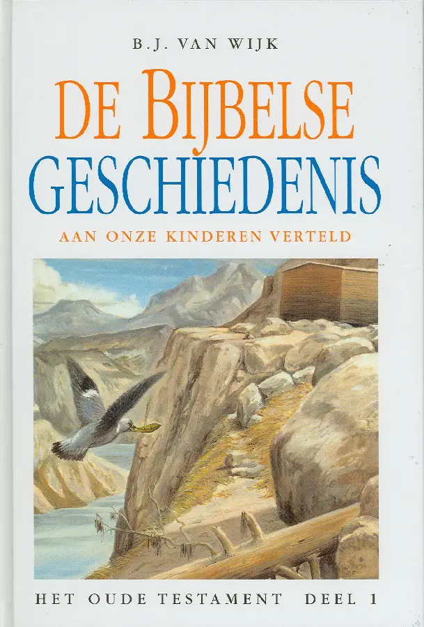 De Bijbelse geschiedenis - deel 1